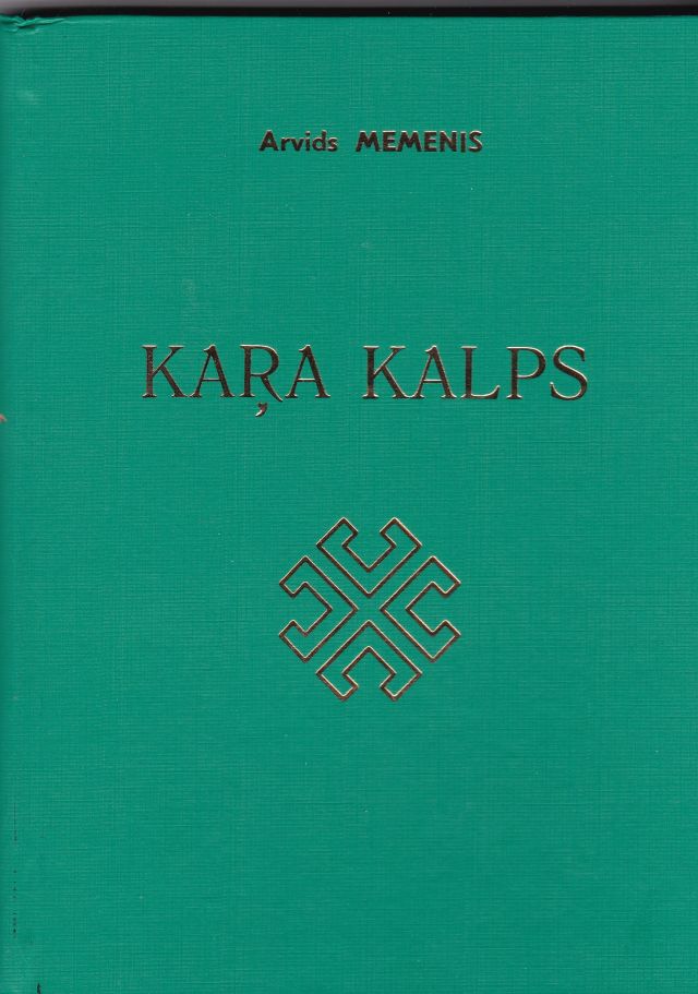 Image for Kara Kalpa Piezimes Latviesu Karavira Ikdiena II Pasaules Kara